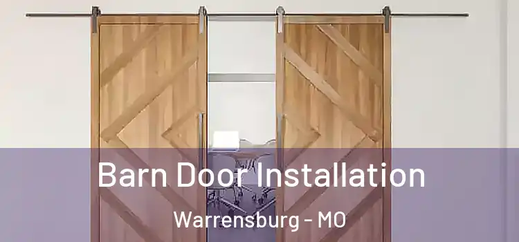 Barn Door Installation Warrensburg - MO