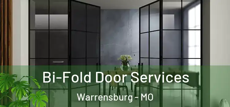 Bi-Fold Door Services Warrensburg - MO
