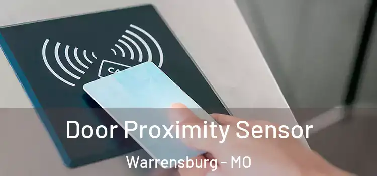  Door Proximity Sensor Warrensburg - MO