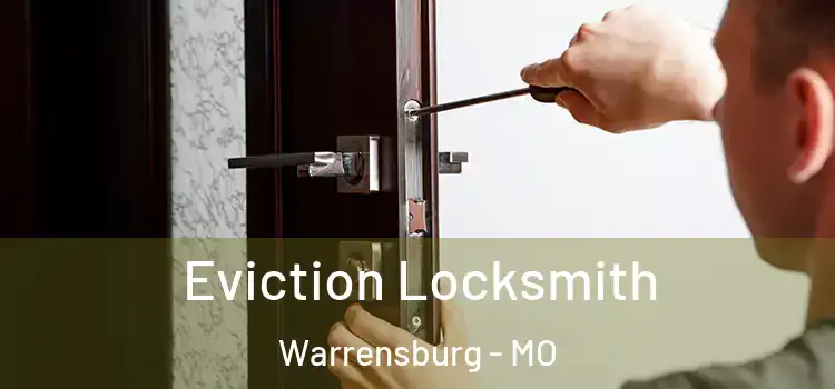 Eviction Locksmith Warrensburg - MO
