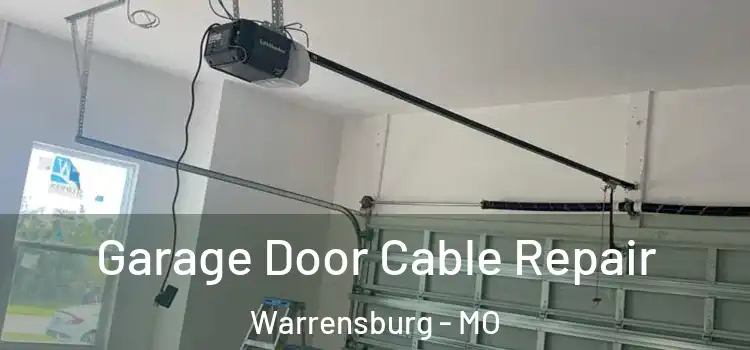  Garage Door Cable Repair Warrensburg - MO