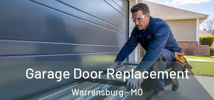  Garage Door Replacement Warrensburg - MO