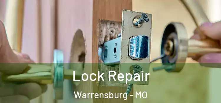 Lock Repair Warrensburg - MO