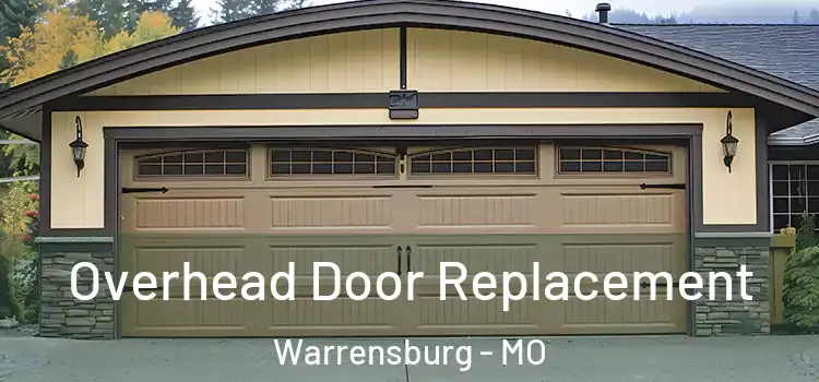  Overhead Door Replacement Warrensburg - MO