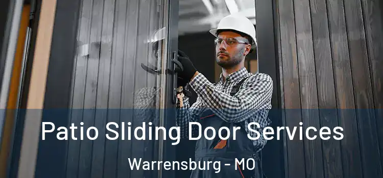 Patio Sliding Door Services Warrensburg - MO