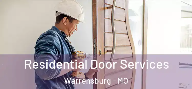 Residential Door Services Warrensburg - MO