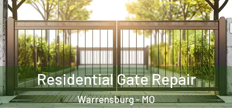 Residential Gate Repair Warrensburg - MO