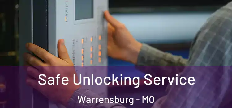 Safe Unlocking Service Warrensburg - MO