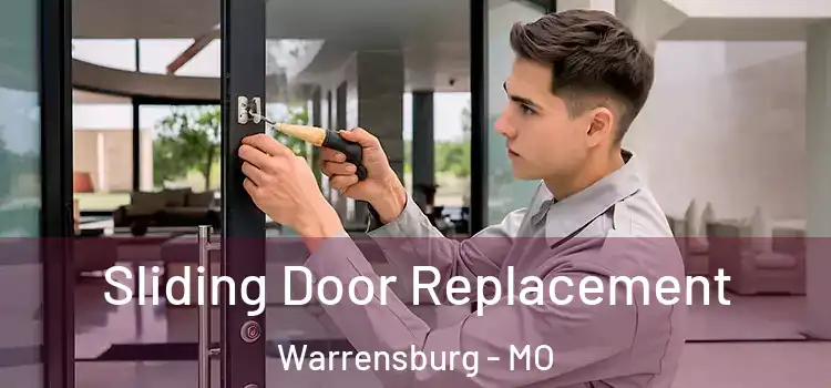 Sliding Door Replacement Warrensburg - MO