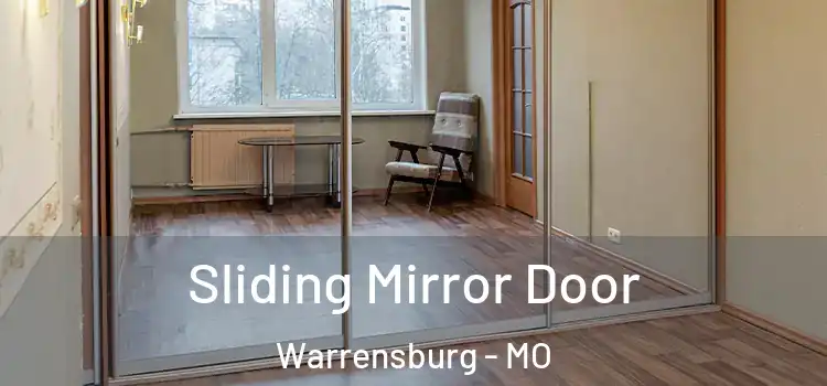  Sliding Mirror Door Warrensburg - MO
